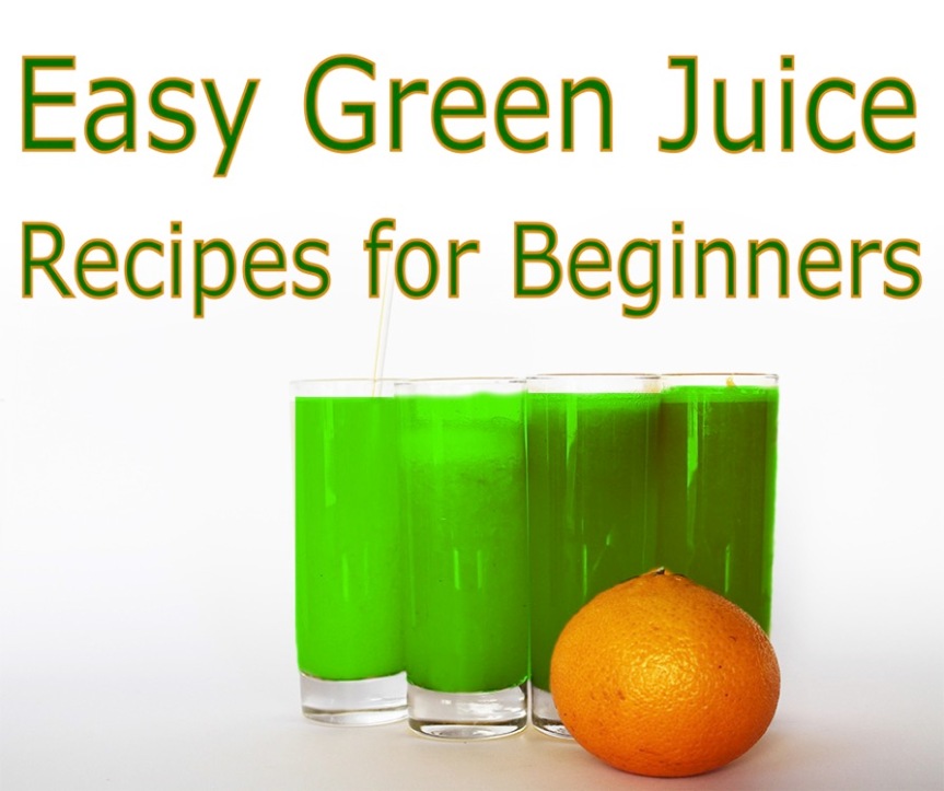 Easy Green Juice Recipes for Beginners